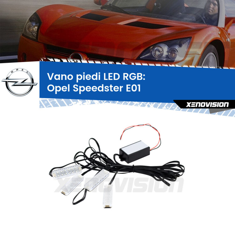 <strong>Kit placche LED cambiacolore vano piedi Opel Speedster</strong> E01 2000 - 2006. 4 placche <strong>Bluetooth</strong> con app Android /iOS.