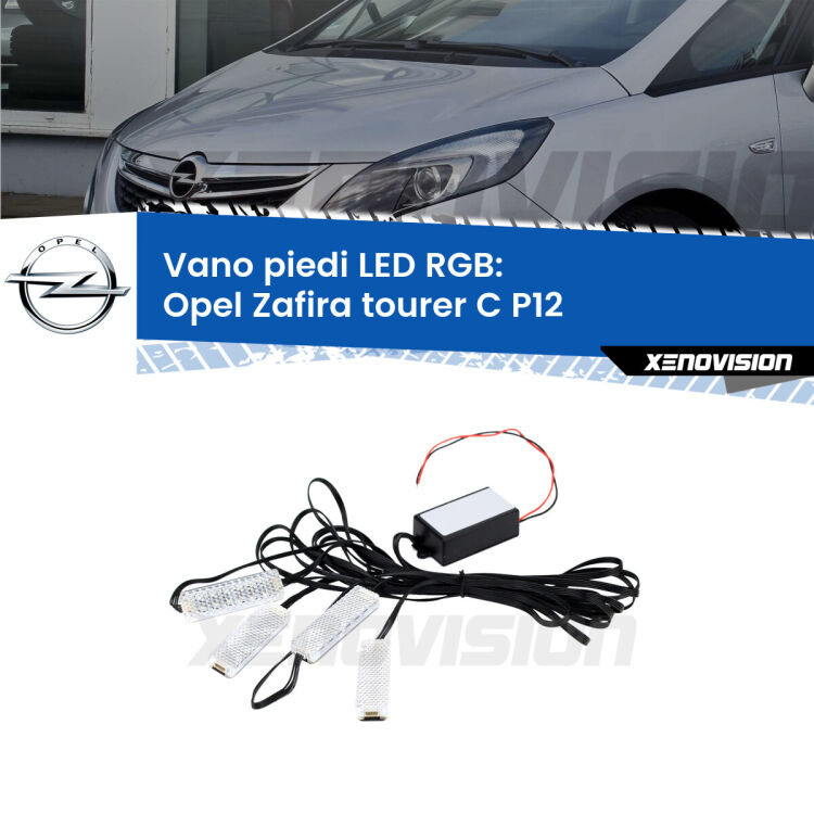 <strong>Kit placche LED cambiacolore vano piedi Opel Zafira tourer C</strong> P12 2011 - 2019. 4 placche <strong>Bluetooth</strong> con app Android /iOS.