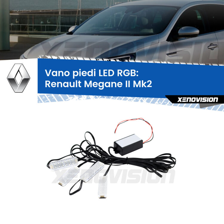 <strong>Kit placche LED cambiacolore vano piedi Renault Megane II</strong> Mk2 2002 - 2007. 4 placche <strong>Bluetooth</strong> con app Android /iOS.