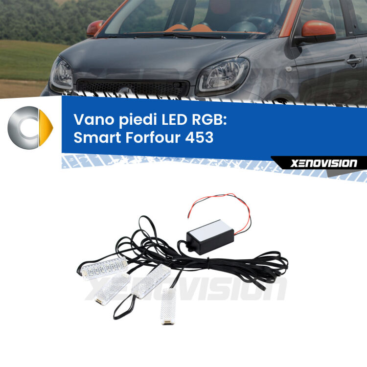 <strong>Kit placche LED cambiacolore vano piedi Smart Forfour</strong> 453 2014 in poi. 4 placche <strong>Bluetooth</strong> con app Android /iOS.