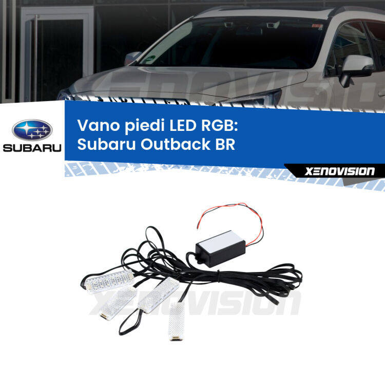 <strong>Kit placche LED cambiacolore vano piedi Subaru Outback</strong> BR 2009 - 2014. 4 placche <strong>Bluetooth</strong> con app Android /iOS.
