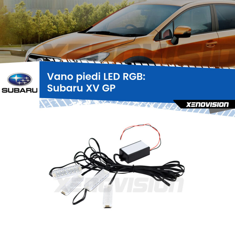 <strong>Kit placche LED cambiacolore vano piedi Subaru XV</strong> GP 2012 - 2016. 4 placche <strong>Bluetooth</strong> con app Android /iOS.