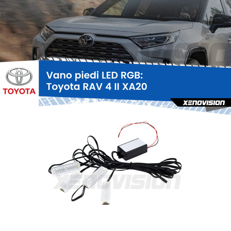 <strong>Kit placche LED cambiacolore vano piedi Toyota RAV 4 II</strong> XA20 2000 - 2005. 4 placche <strong>Bluetooth</strong> con app Android /iOS.
