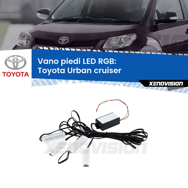 <strong>Kit placche LED cambiacolore vano piedi Toyota Urban cruiser</strong>  2007 - 2016. 4 placche <strong>Bluetooth</strong> con app Android /iOS.