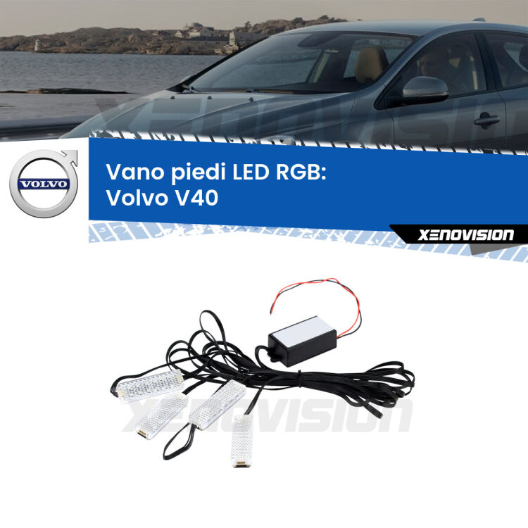 <strong>Kit placche LED cambiacolore vano piedi Volvo V40</strong>  1995 - 2004. 4 placche <strong>Bluetooth</strong> con app Android /iOS.