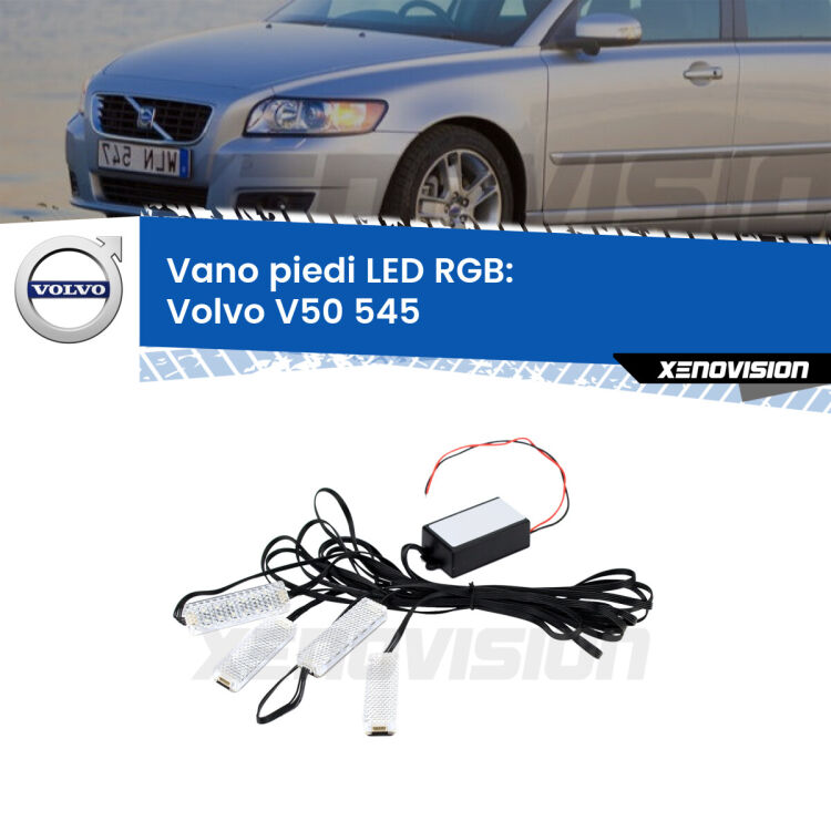 <strong>Kit placche LED cambiacolore vano piedi Volvo V50</strong> 545 2003 - 2012. 4 placche <strong>Bluetooth</strong> con app Android /iOS.