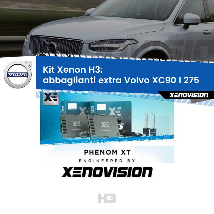 <strong>Kit Xenon H3 Professionale per abbaglianti extra Volvo XC90 I </strong> 275 2002 - 2014. Taglio di luce perfetto, zero spie e riverberi. Leggendaria elettronica Canbus Xenovision. Qualità Massima Garantita.