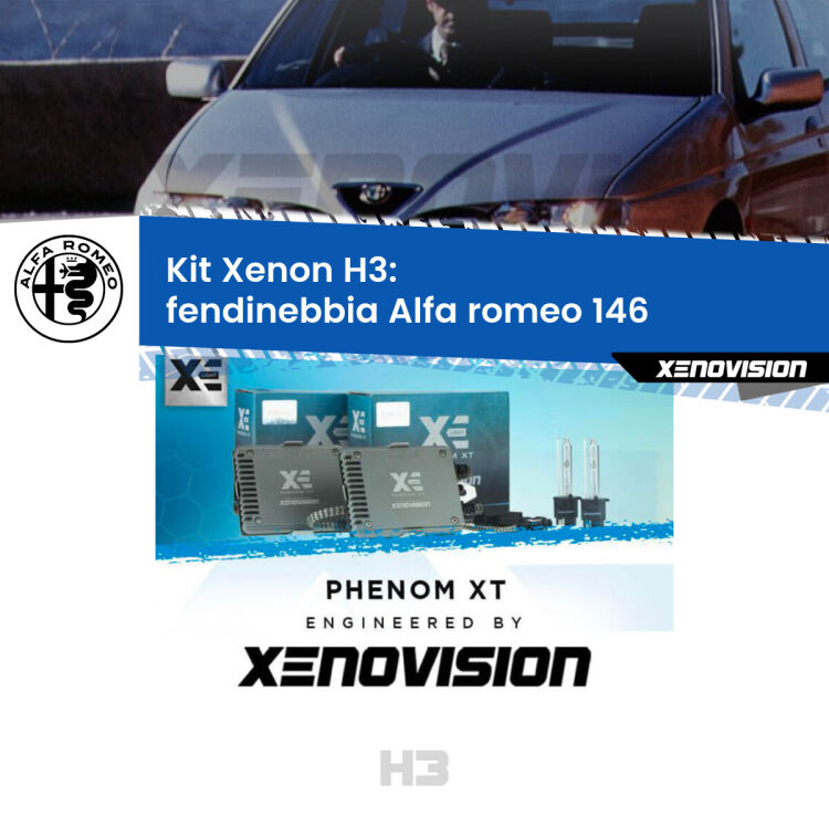 0 Kit Xenon H3 Canbus per Fendinebbia Alfa romeo 146 1994 - 2001 <strong>Kit Xenon H3 Professionale per fendinebbia Alfa romeo 146 </strong> 1994 - 2001. Taglio di luce perfetto, zero spie e riverberi. Leggendaria elettronica Canbus Xenovision. Qualità Massima Garantita.