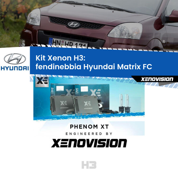 Kit Xenon H3 Canbus per Fendinebbia Hyundai Matrix FC 2001 - 2010 <strong>Kit Xenon H3 Professionale per fendinebbia Hyundai Matrix </strong> FC 2001 - 2010. Taglio di luce perfetto, zero spie e riverberi. Leggendaria elettronica Canbus Xenovision. Qualità Massima Garantita.
