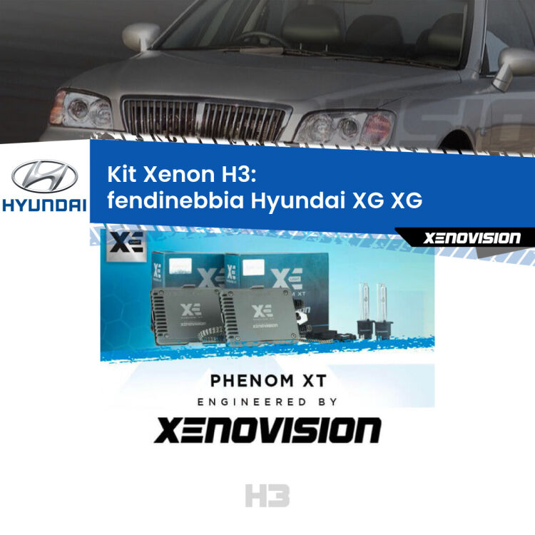 0 Kit Xenon H3 Canbus per Fendinebbia Hyundai XG XG 1998 - 2002 <strong>Kit Xenon H3 Professionale per fendinebbia Hyundai XG </strong> XG 1998 - 2002. Taglio di luce perfetto, zero spie e riverberi. Leggendaria elettronica Canbus Xenovision. Qualità Massima Garantita.