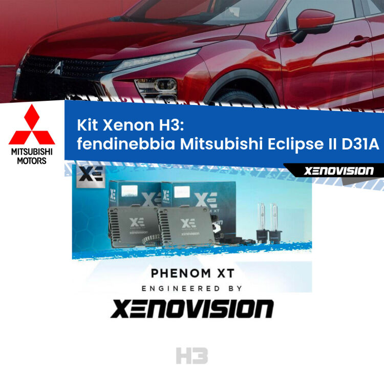 <strong>Kit Xenon H3 Professionale per fendinebbia Mitsubishi Eclipse II </strong> D31A 1995 - 1999. Taglio di luce perfetto, zero spie e riverberi. Leggendaria elettronica Canbus Xenovision. Qualità Massima Garantita.