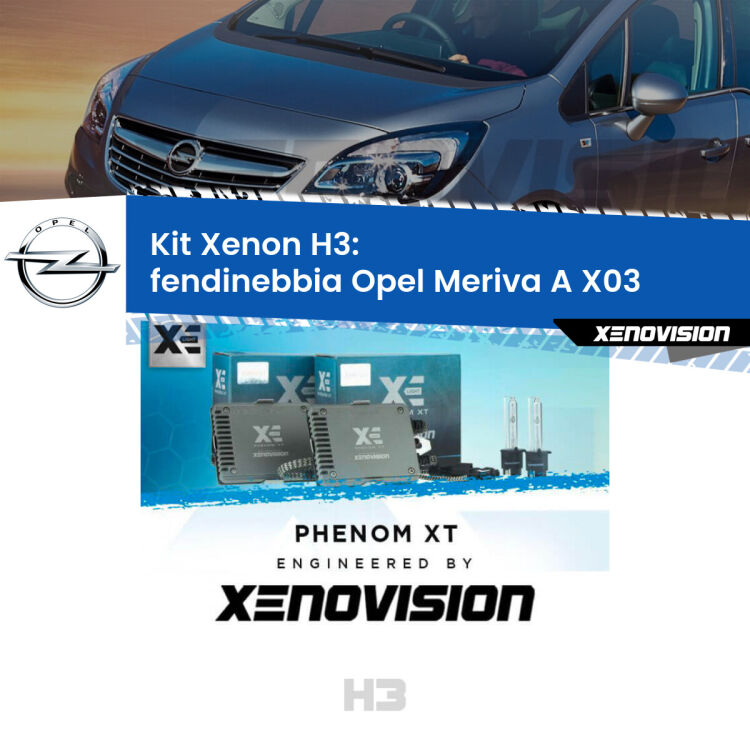 <strong>Kit Xenon H3 Professionale per fendinebbia Opel Meriva A </strong> X03 2003 - 2010. Taglio di luce perfetto, zero spie e riverberi. Leggendaria elettronica Canbus Xenovision. Qualità Massima Garantita.