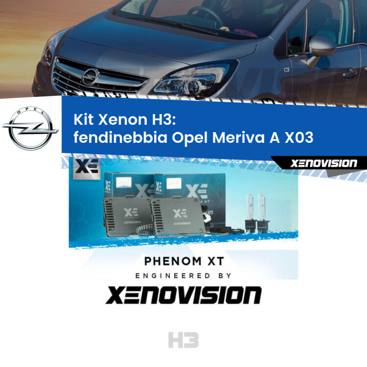 Kit Xenon H3 Canbus per Fendinebbia Opel Meriva A X03 2003 - 2010 <strong>Kit Xenon H3 Professionale per fendinebbia Opel Meriva A </strong> X03 2003 - 2010. Taglio di luce perfetto, zero spie e riverberi. Leggendaria elettronica Canbus Xenovision. Qualità Massima Garantita.