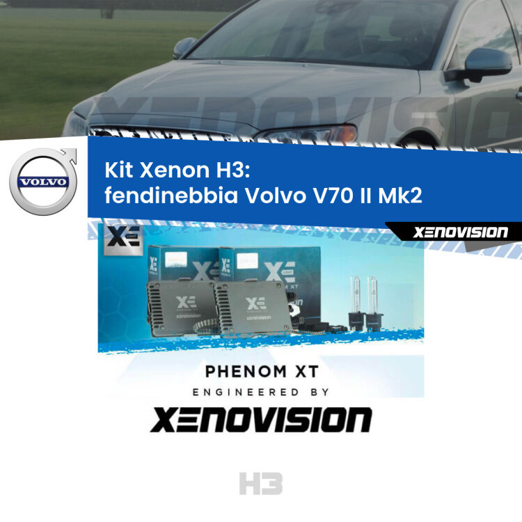 <strong>Kit Xenon H3 Professionale per fendinebbia Volvo V70 II </strong> Mk2 2000 - 2005. Taglio di luce perfetto, zero spie e riverberi. Leggendaria elettronica Canbus Xenovision. Qualità Massima Garantita.