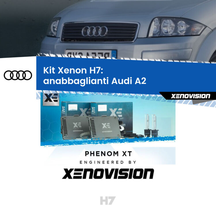 0 Kit Xenon H7 Canbus per Audi A2 (2000 - 2005) <strong>Kit Xenon H7 Professionale per Audi A2 </strong> (2000 - 2005). Taglio di luce perfetto, zero spie e riverberi. Leggendaria elettronica Canbus Xenovision. Qualità Massima Garantita.