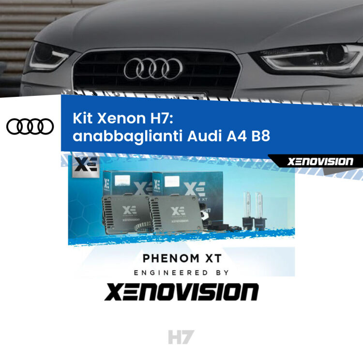 0 Kit Xenon H7 Canbus per Audi A4 B8 (2007 - 2015) <strong>Kit Xenon H7 Professionale per Audi A4 </strong> B8 (2007 - 2015). Taglio di luce perfetto, zero spie e riverberi. Leggendaria elettronica Canbus Xenovision. Qualità Massima Garantita.