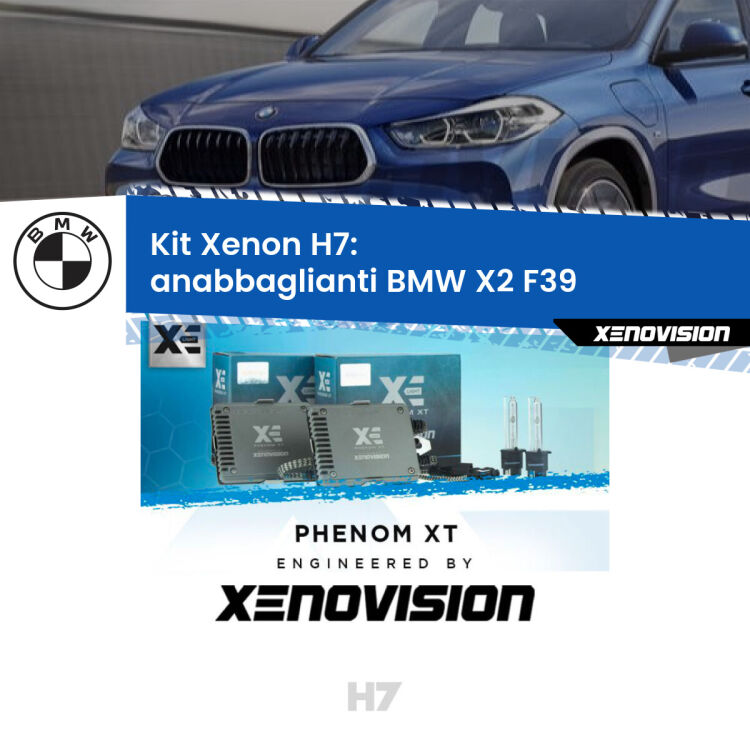 0 Kit Xenon H7 Canbus per BMW X2 F39 (2017 in poi) <strong>Kit Xenon H7 Professionale per BMW X2 </strong> F39 (2017 in poi). Taglio di luce perfetto, zero spie e riverberi. Leggendaria elettronica Canbus Xenovision. Qualità Massima Garantita.