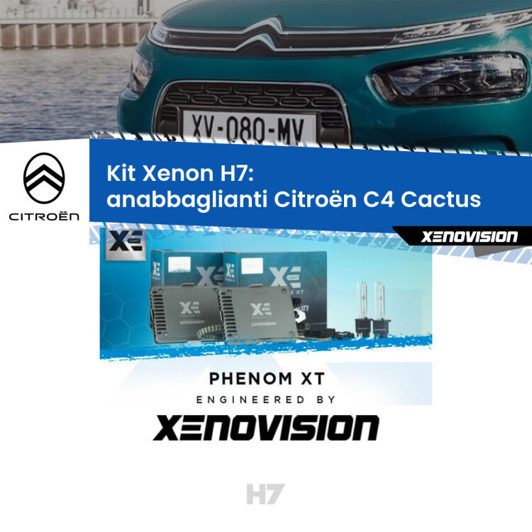 0 Kit Xenon H7 Canbus per Citroën C4 Cactus (2014 in poi) <strong>Kit Xenon H7 Professionale per Citroën C4 Cactus </strong> (2014 in poi). Taglio di luce perfetto, zero spie e riverberi. Leggendaria elettronica Canbus Xenovision. Qualità Massima Garantita.