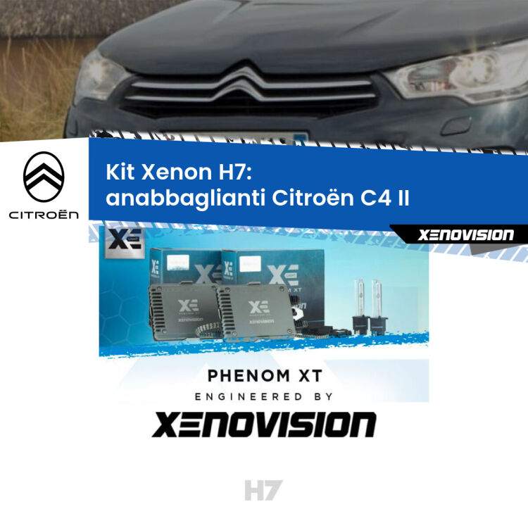 0 Kit Xenon H7 Canbus per Citroën C4 II (2009 - 2016) <strong>Kit Xenon H7 Professionale per Citroën C4 </strong> II (2009 - 2016). Taglio di luce perfetto, zero spie e riverberi. Leggendaria elettronica Canbus Xenovision. Qualità Massima Garantita.