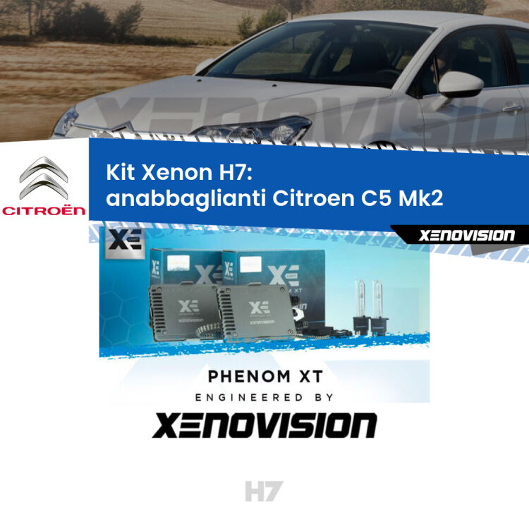 <strong>Kit Xenon H7 Professionale per Citroen C5 </strong> Mk2 (2004 - 2008). Taglio di luce perfetto, zero spie e riverberi. Leggendaria elettronica Canbus Xenovision. Qualità Massima Garantita.