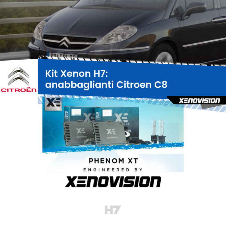 <strong>Kit Xenon H7 Professionale per Citroen C8 </strong>  (2002 - 2010). Taglio di luce perfetto, zero spie e riverberi. Leggendaria elettronica Canbus Xenovision. Qualità Massima Garantita.