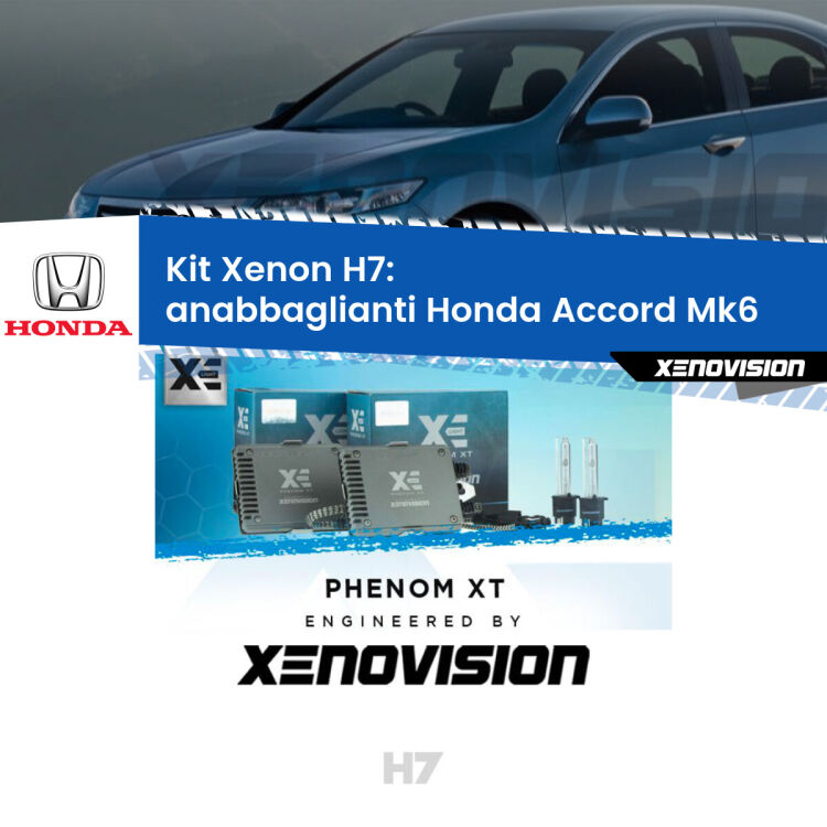 <strong>Kit Xenon H7 Professionale per Honda Accord </strong> Mk6 (1997 - 2002). Taglio di luce perfetto, zero spie e riverberi. Leggendaria elettronica Canbus Xenovision. Qualità Massima Garantita.