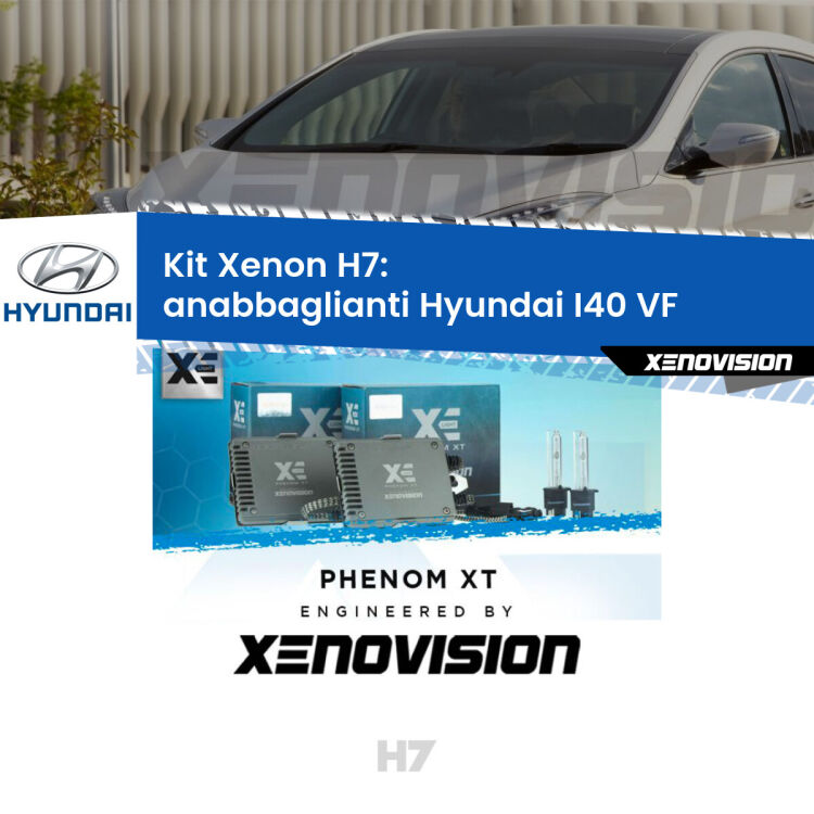 <strong>Kit Xenon H7 Professionale per Hyundai I40 </strong> VF (2012 in poi). Taglio di luce perfetto, zero spie e riverberi. Leggendaria elettronica Canbus Xenovision. Qualità Massima Garantita.
