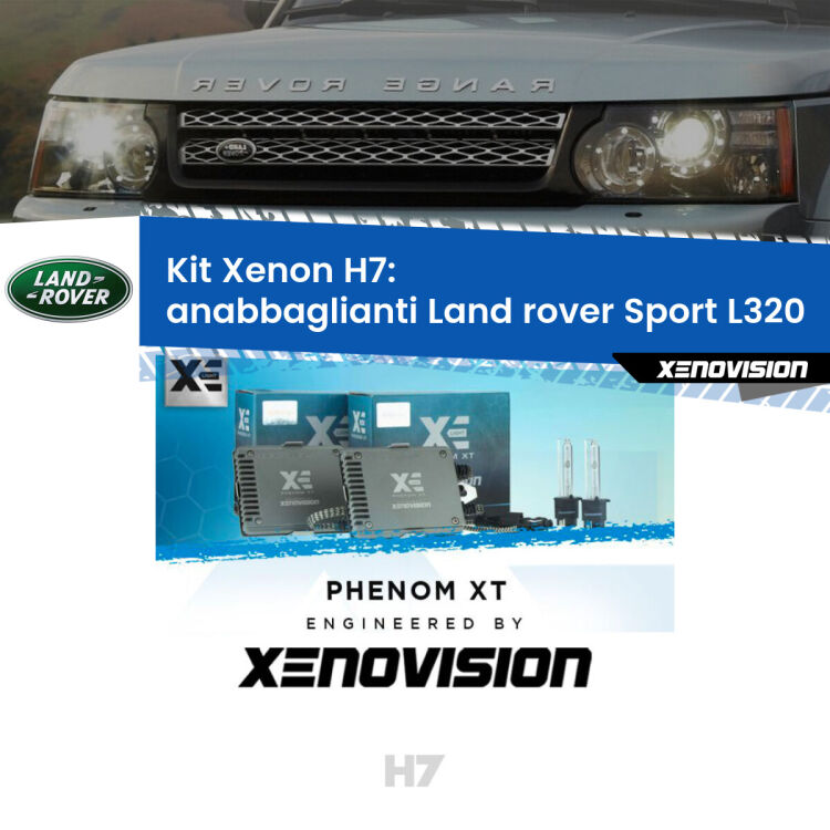 0 Kit Xenon H7 Canbus per Land rover Sport L320 (2005 - 2013) <strong>Kit Xenon H7 Professionale per Land rover Sport </strong> L320 (2005 - 2013). Taglio di luce perfetto, zero spie e riverberi. Leggendaria elettronica Canbus Xenovision. Qualità Massima Garantita.