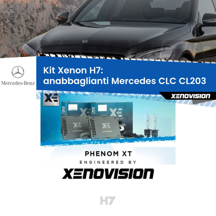 <strong>Kit Xenon H7 Professionale per Mercedes CLC </strong> CL203 (2008 - 2011). Taglio di luce perfetto, zero spie e riverberi. Leggendaria elettronica Canbus Xenovision. Qualità Massima Garantita.
