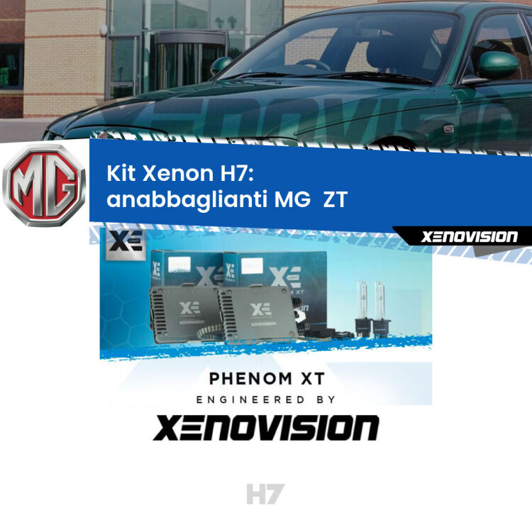 <strong>Kit Xenon H7 Professionale per MG  ZT </strong>  (2001 - 2005). Taglio di luce perfetto, zero spie e riverberi. Leggendaria elettronica Canbus Xenovision. Qualità Massima Garantita.