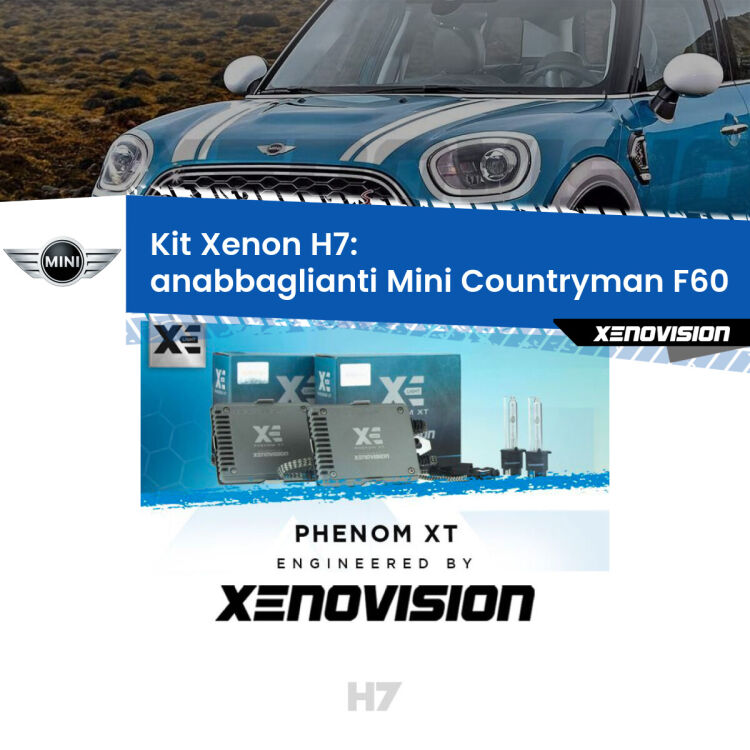 <strong>Kit Xenon H7 Professionale per Mini Countryman </strong> F60 (2016 - 2019). Taglio di luce perfetto, zero spie e riverberi. Leggendaria elettronica Canbus Xenovision. Qualità Massima Garantita.