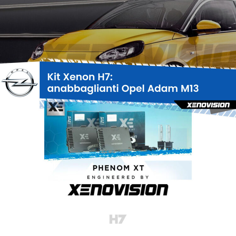 <strong>Kit Xenon H7 Professionale per Opel Adam </strong> M13 (2012 - 2019). Taglio di luce perfetto, zero spie e riverberi. Leggendaria elettronica Canbus Xenovision. Qualità Massima Garantita.