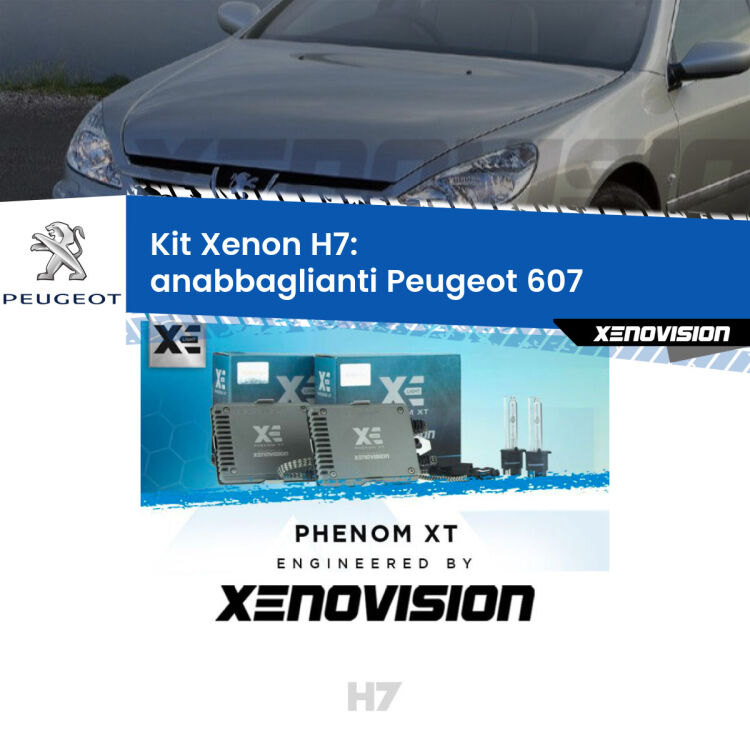 <strong>Kit Xenon H7 Professionale per Peugeot 607 </strong>  (2000 - 2010). Taglio di luce perfetto, zero spie e riverberi. Leggendaria elettronica Canbus Xenovision. Qualità Massima Garantita.