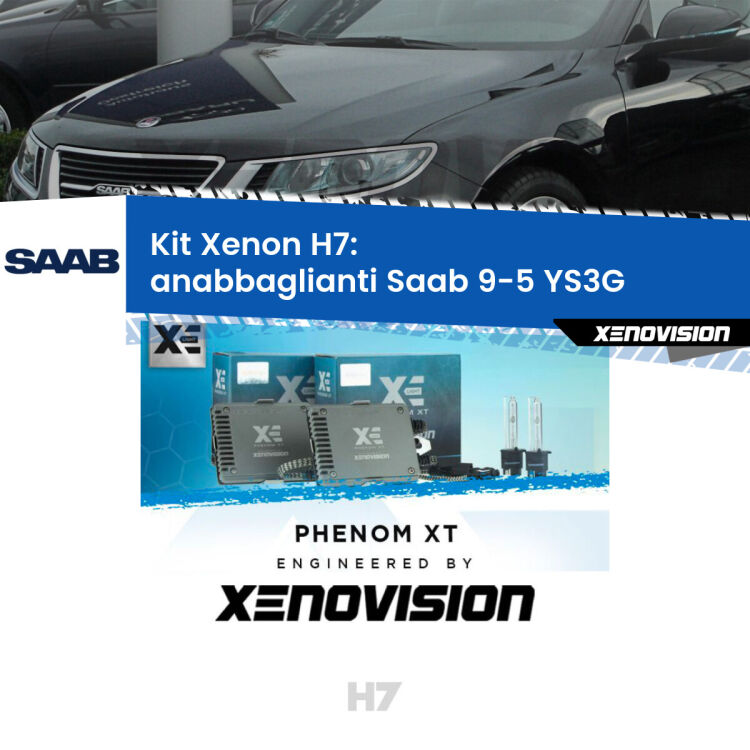 <strong>Kit Xenon H7 Professionale per Saab 9-5 </strong> YS3G (2010 - 2012). Taglio di luce perfetto, zero spie e riverberi. Leggendaria elettronica Canbus Xenovision. Qualità Massima Garantita.
