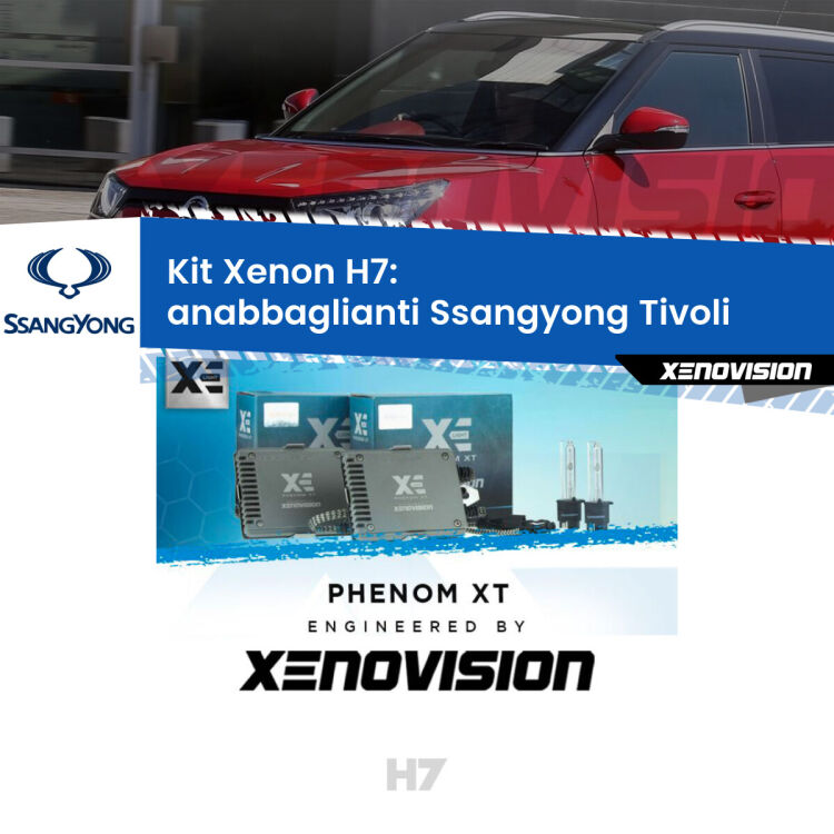 <strong>Kit Xenon H7 Professionale per Ssangyong Tivoli </strong>  (2015 in poi). Taglio di luce perfetto, zero spie e riverberi. Leggendaria elettronica Canbus Xenovision. Qualità Massima Garantita.