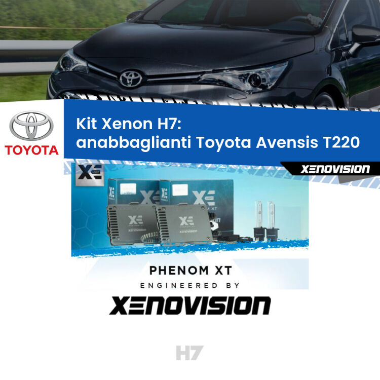 0 Kit Xenon H7 Canbus per Toyota Avensis T220 (1997 - 2003) <strong>Kit Xenon H7 Professionale per Toyota Avensis </strong> T220 (1997 - 2003). Taglio di luce perfetto, zero spie e riverberi. Leggendaria elettronica Canbus Xenovision. Qualità Massima Garantita.