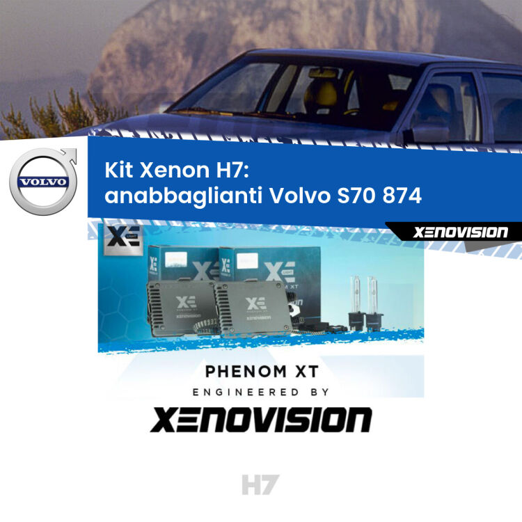 <strong>Kit Xenon H7 Professionale per Volvo S70 </strong> 874 (1997 - 2000). Taglio di luce perfetto, zero spie e riverberi. Leggendaria elettronica Canbus Xenovision. Qualità Massima Garantita.