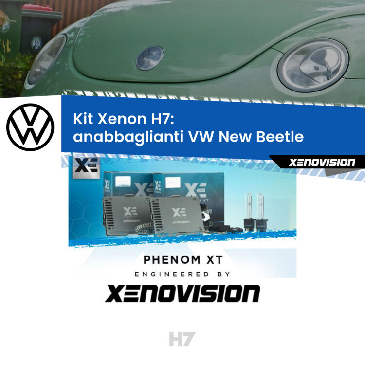 0 Kit Xenon H7 Canbus per VW New Beetle (2005 - 2010) <strong>Kit Xenon H7 Professionale per VW New Beetle </strong> (2005 - 2010). Taglio di luce perfetto, zero spie e riverberi. Leggendaria elettronica Canbus Xenovision. Qualità Massima Garantita.