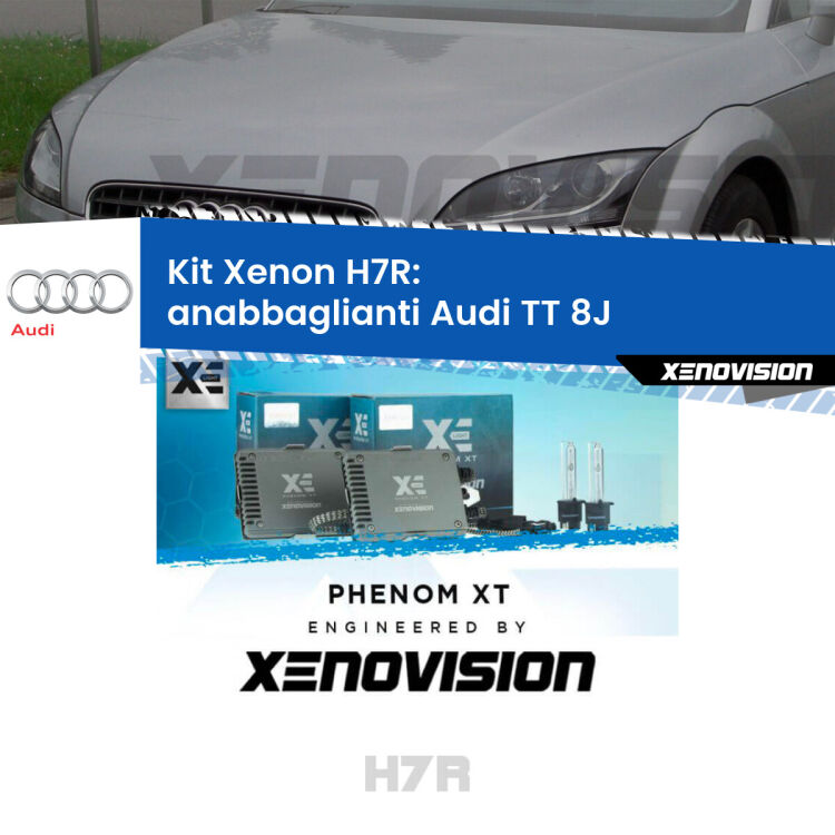 <strong>Kit Xenon </strong><strong>H7R</strong><strong> </strong><strong>Professionale</strong> Audi TT</strong> 8J (2006 - 2014). Taglio di luce perfetto, zero spie e riverberi. Leggendaria elettronica Canbus Xenovision. Qualità Massima Garantita.