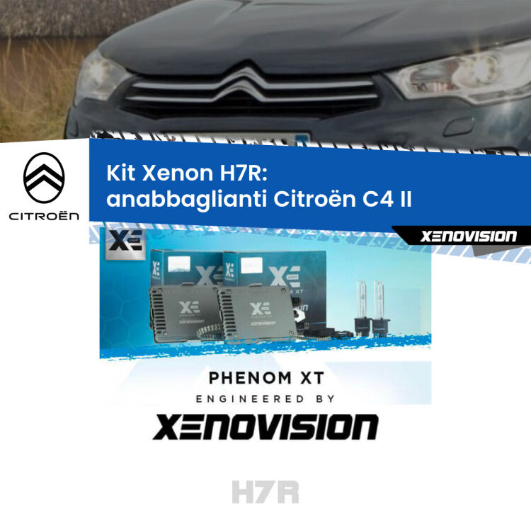 0 Kit Xenon H7-R Canbus per Citroën C4 II (2009 - 2016) <strong>Kit Xenon </strong><strong>H7R</strong><strong> </strong><strong>Professionale</strong> Citroën C4</strong> II (2009 - 2016). Taglio di luce perfetto, zero spie e riverberi. Leggendaria elettronica Canbus Xenovision. Qualità Massima Garantita.
