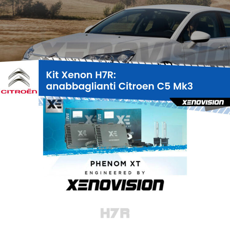 <strong>Kit Xenon </strong><strong>H7R</strong><strong> </strong><strong>Professionale</strong> Citroen C5</strong> Mk3 (2008 - 2014). Taglio di luce perfetto, zero spie e riverberi. Leggendaria elettronica Canbus Xenovision. Qualità Massima Garantita.