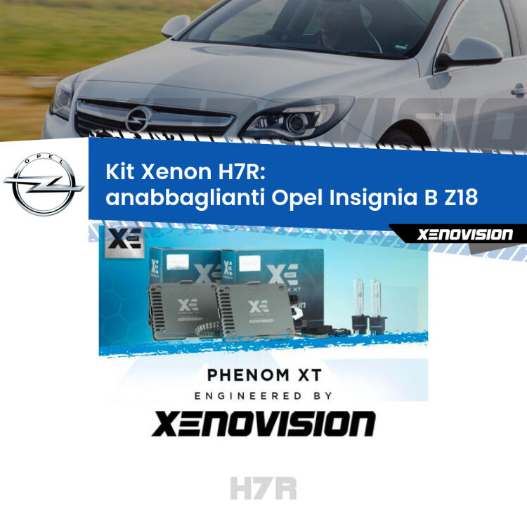 0 Kit Xenon H7-R Canbus per Opel Insignia B Z18 (2017 in poi) <strong>Kit Xenon </strong><strong>H7R</strong><strong> </strong><strong>Professionale</strong> Opel Insignia B</strong> Z18 (2017 in poi). Taglio di luce perfetto, zero spie e riverberi. Leggendaria elettronica Canbus Xenovision. Qualità Massima Garantita.
