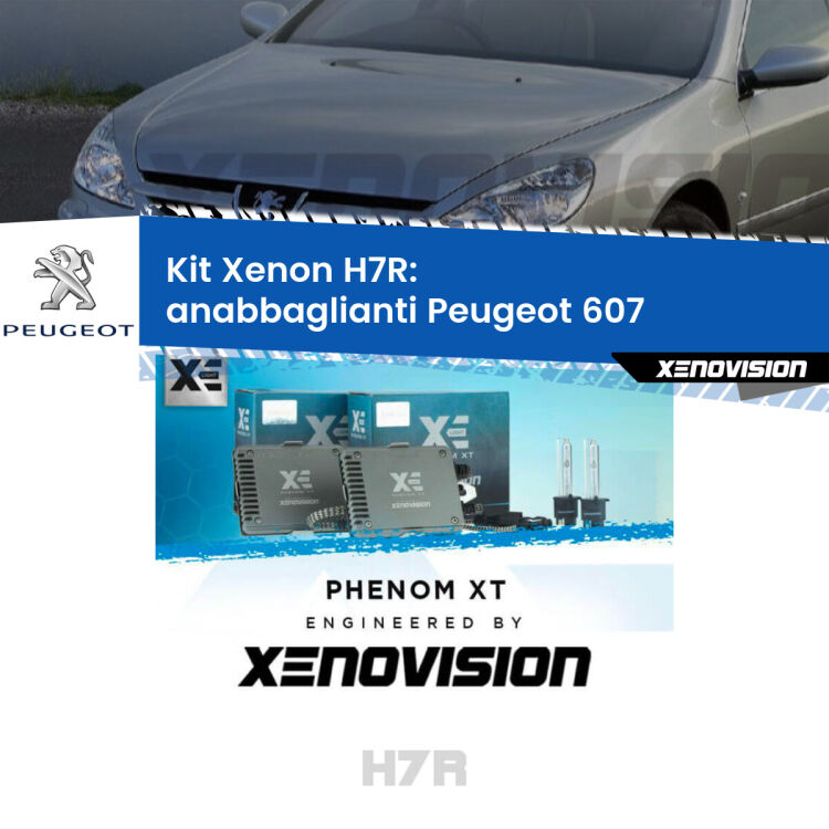 <strong>Kit Xenon </strong><strong>H7R</strong><strong> </strong><strong>Professionale</strong> Peugeot 607</strong>  (2000 - 2010). Taglio di luce perfetto, zero spie e riverberi. Leggendaria elettronica Canbus Xenovision. Qualità Massima Garantita.
