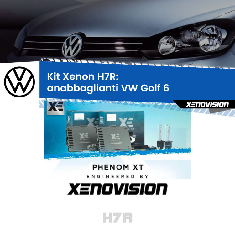 0 Kit Xenon H7-R Canbus per VW Golf 6 (restyling) <strong>Kit Xenon </strong><strong>H7R</strong><strong> </strong><strong>Professionale</strong> VW Golf 6</strong> (restyling). Taglio di luce perfetto, zero spie e riverberi. Leggendaria elettronica Canbus Xenovision. Qualità Massima Garantita.