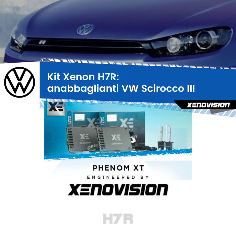 0 Kit Xenon H7-R Canbus per VW Scirocco III (2008 - 2017) <strong>Kit Xenon </strong><strong>H7R</strong><strong> </strong><strong>Professionale</strong> VW Scirocco</strong> III (2008 - 2017). Taglio di luce perfetto, zero spie e riverberi. Leggendaria elettronica Canbus Xenovision. Qualità Massima Garantita.