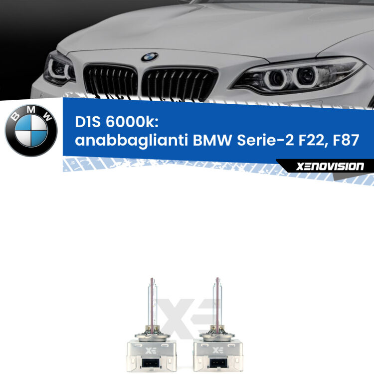 <b>Lampade xenon D1S 6000k Plug&Play</b> di ricambio per fari Anabbaglianti xenon di serie <b>BMW Serie-2</b> F22, F87 2012 - 2015. Qualità Massima, Performance pari alle originali.