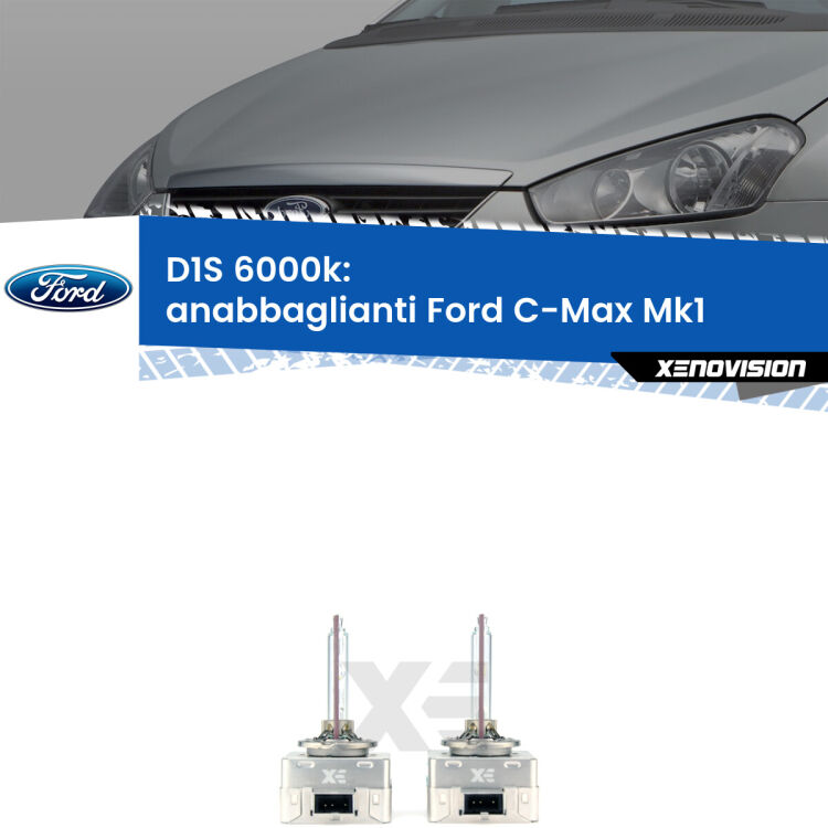 <b>Lampade xenon D1S 6000k Plug&Play</b> di ricambio per fari Anabbaglianti xenon di serie <b>Ford C-Max</b> Mk1 2003 - 2010. Qualità Massima, Performance pari alle originali.
