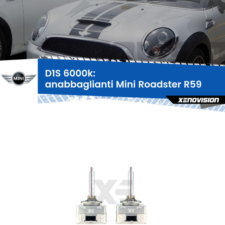 <b>Lampade xenon D1S 6000k Plug&Play</b> di ricambio per fari Anabbaglianti xenon di serie <b>Mini Roadster</b> R59 2012 - 2015. Qualità Massima, Performance pari alle originali.