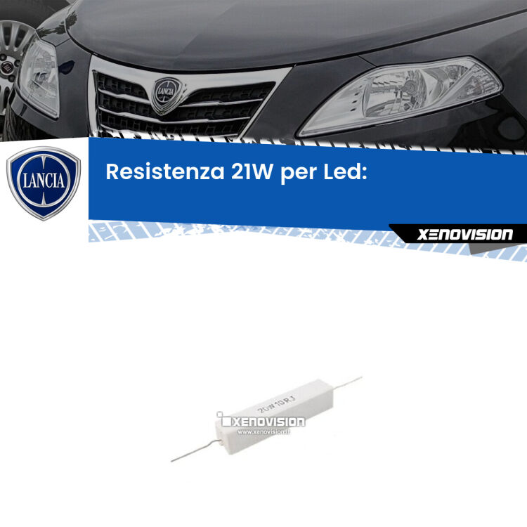 0 Lancia Ypsilon: Resistenza Spegnispia 21W Economica per Retronebbia (1 Pz) <p>Resistenza ceramica da 20W perfetta per spegnere la spia su Retronebbia Ypsilon 312 quando monti alcune lampadine led. Simulando l'assorbimento di una lampada a incandescenza 21Watt, spegne la spia. Occorre una resistenza per ciascuna lampadina led, da collegare in parallelo.</p>
<p> </p>