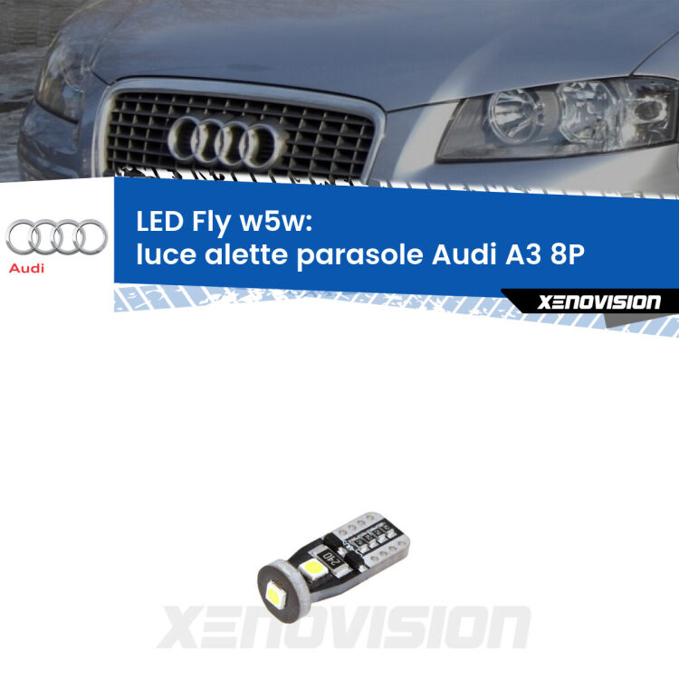 <strong>luce alette parasole LED per Audi A3</strong> 8P 2003 - 2012. Coppia lampadine <strong>w5w</strong> Canbus compatte modello Fly Xenovision.
